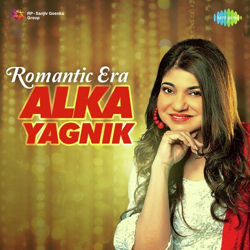 Romantic Era - Alka Yagnik Alka Yagnik MP3 Download